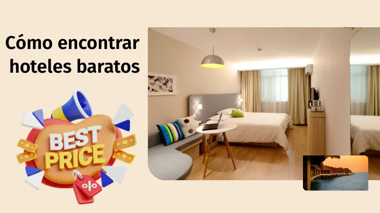 Cómo encontrar hoteles baratos
