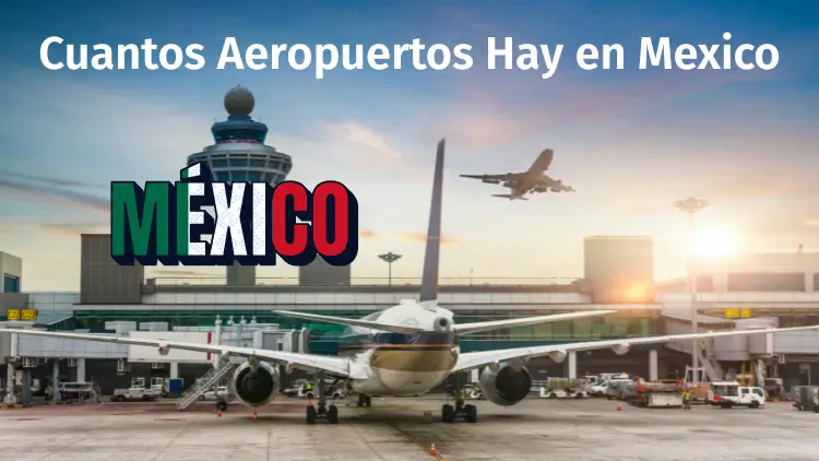 Cuantos Aeropuertos Hay en Mexico