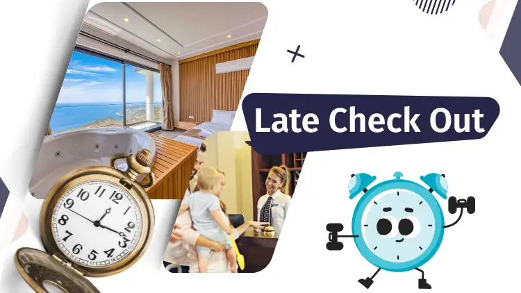 Late Check Out
