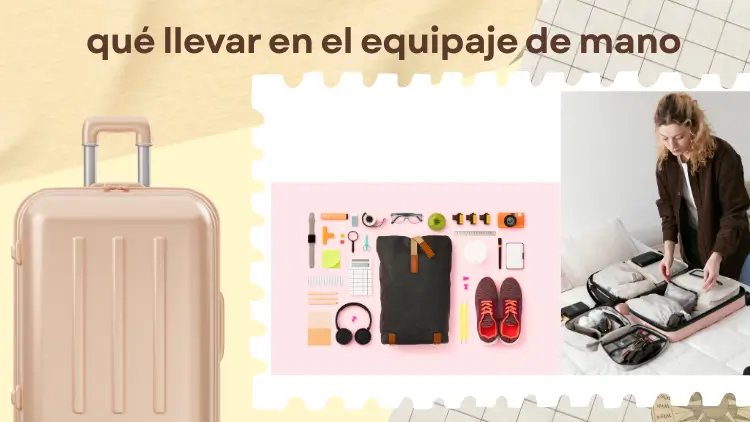 qué llevar en el equipaje de mano