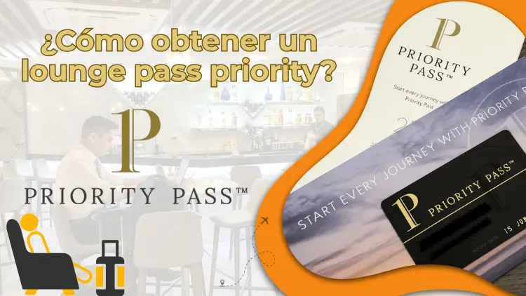 ¿Cómo obtener un lounge pass priority
